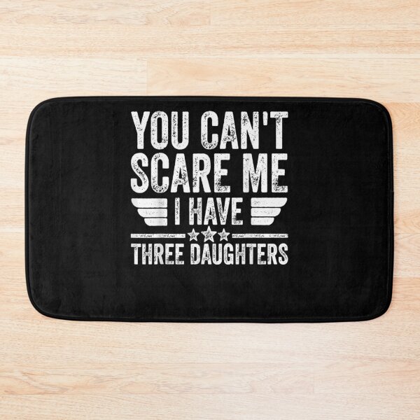 Item preview, Mens You Can't Scare Me I Have Three Daughters Father's Day  designed and sold by zpruby.