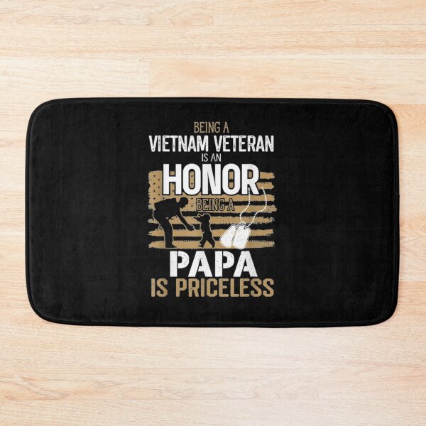 Artikelvorschau, Ein Vietnam-Veteran zu sein ist eine Ehre, Papa ist unbezahlbar entworfen und verkauft von laurader.