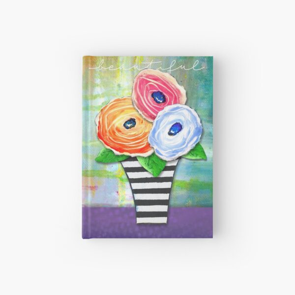 "Beautiful" Original Design by PhillipaheART Hardcover Journal