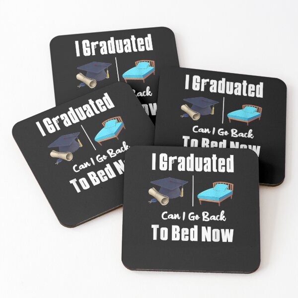 Item preview, I Graduated Can I Go Back To Bed Now Funny Graduation  designed and sold by laurader.