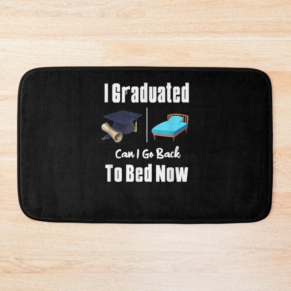 Item preview, I Graduated Can I Go Back To Bed Now Funny Graduation  designed and sold by laurader.