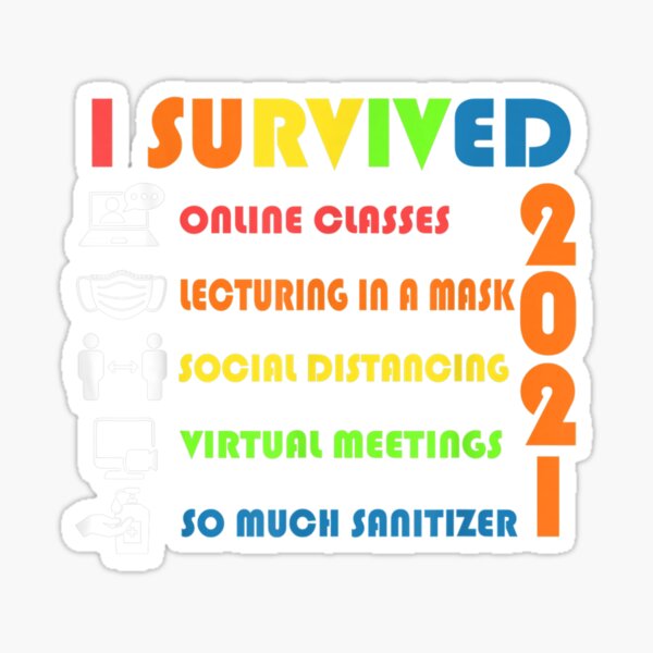 I Survived Online Classes Virtual Meetings 2021 Graduation Sticker