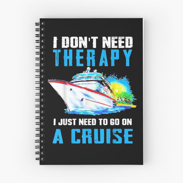 Item preview, I Don't Need Therapy I Just Need To Go On A Cruise  designed and sold by laurader.