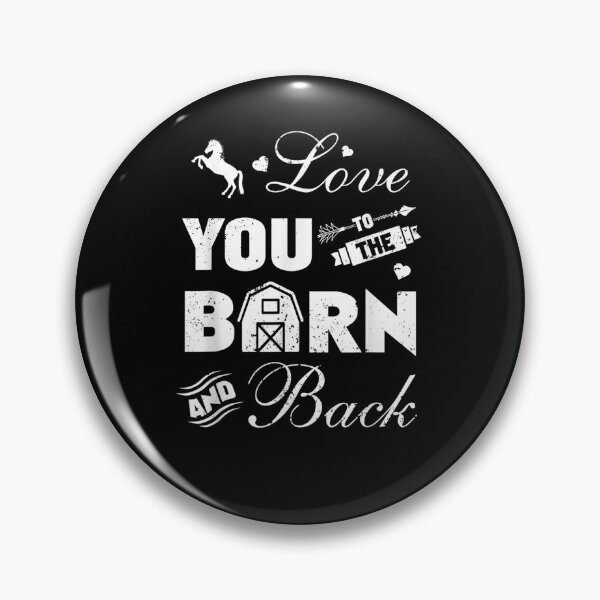 Item preview, Funny I Love You To The Barn And Back Horse Lover  designed and sold by zpruby.