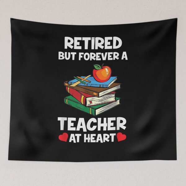 Item preview, Retired But Forever A Teacher At Heart Teacher Retirement  designed and sold by jerrie9.