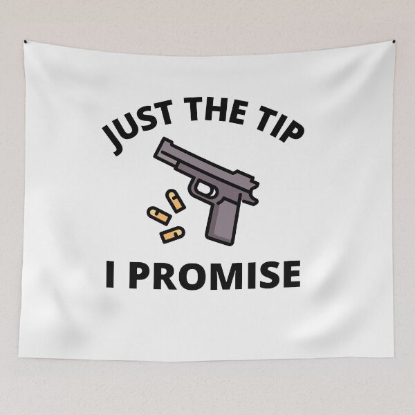 Item preview, Just the tip i promise designed and sold by TThousand.