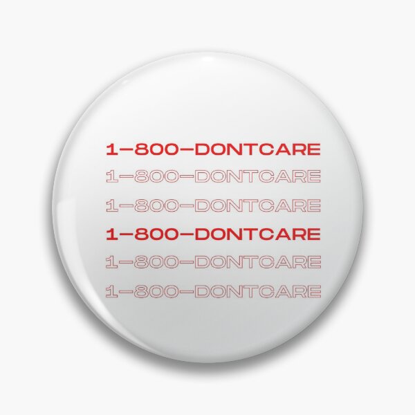 Item preview, 1-800-DONTCARE Print designed and sold by MikDidIt.