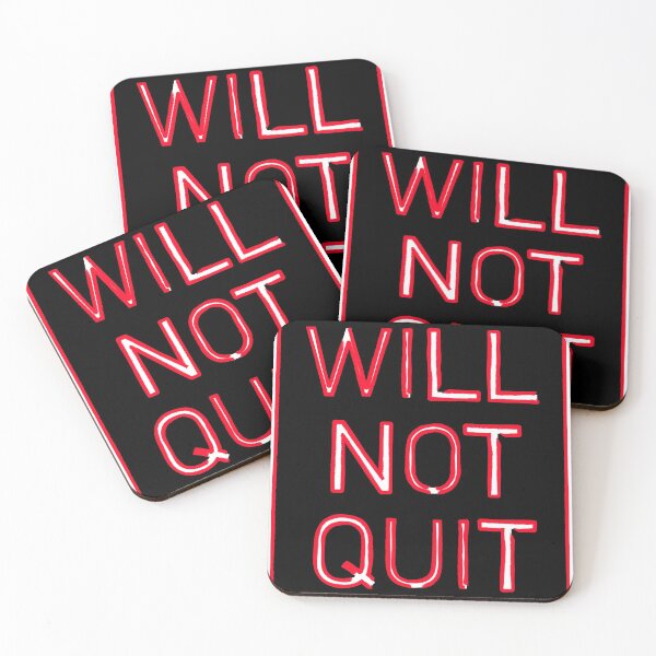 Item preview, Will Not Quit designed and sold by banner86.