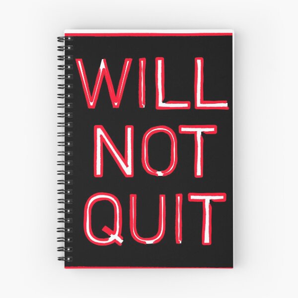 Item preview, Will Not Quit designed and sold by banner86.