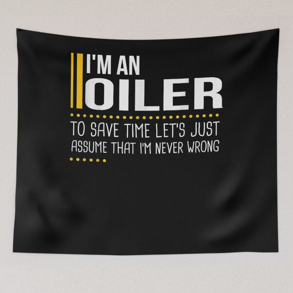 Item preview, Save Time Lets Assume Oiler Is Never Wrong Funny  designed and sold by jerrie9.