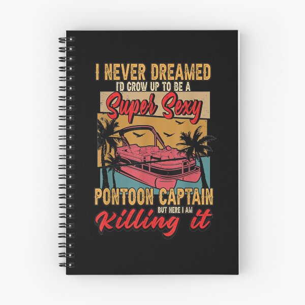 Item preview, Mens I Never Dreamed I'd Grow To Be A Super Sexy Pontoon Captain  designed and sold by jerrie9.