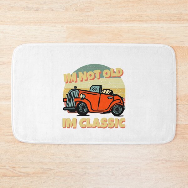 Item preview, IM NOT OLD IM CLASSIC -VINTAGE designed and sold by diip.