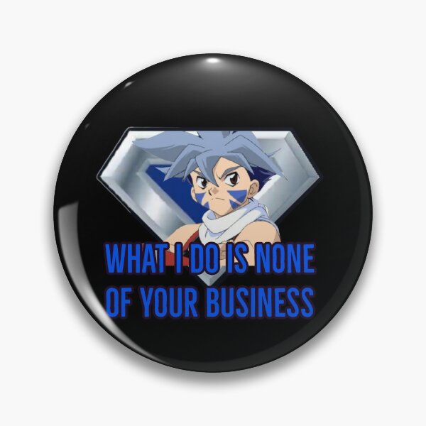 Item preview, Beyblade Classic - Kai "What I do is none of your Business" designed and sold by ThePenguinStore.
