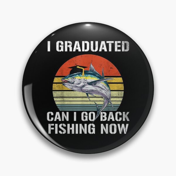 Item preview, Graduated Can I Go Fishing Now Funny Graduation For Him Her  designed and sold by laurader.