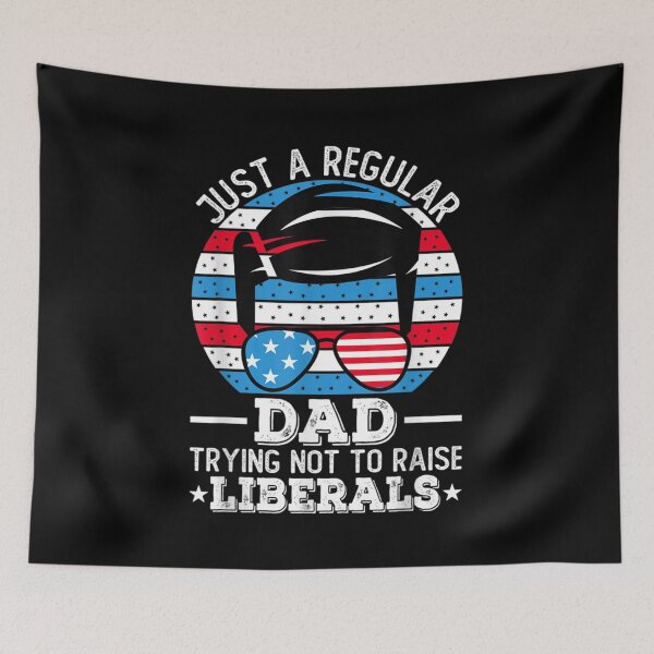 Item preview, Just A Regular Dad Trying Not To Raise Liberals Usa Flag  designed and sold by laurader.