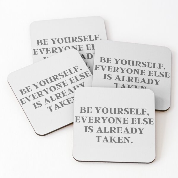 Item preview, Be Yourself, Everyone Else Is Already Taken | Quote, Advice designed and sold by QShore.