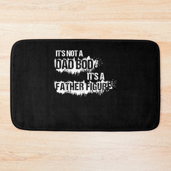 Item preview, It's Not A Dad Bod It's A Father Figure Fathers Trending  designed and sold by laurader.