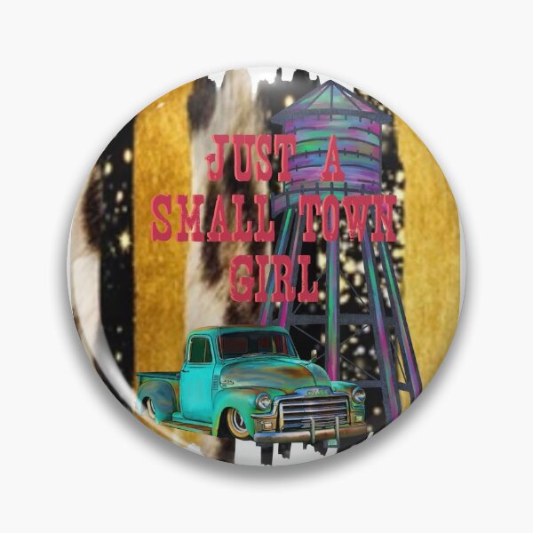 Item preview, Just a small town girl designed and sold by Phelps2020.