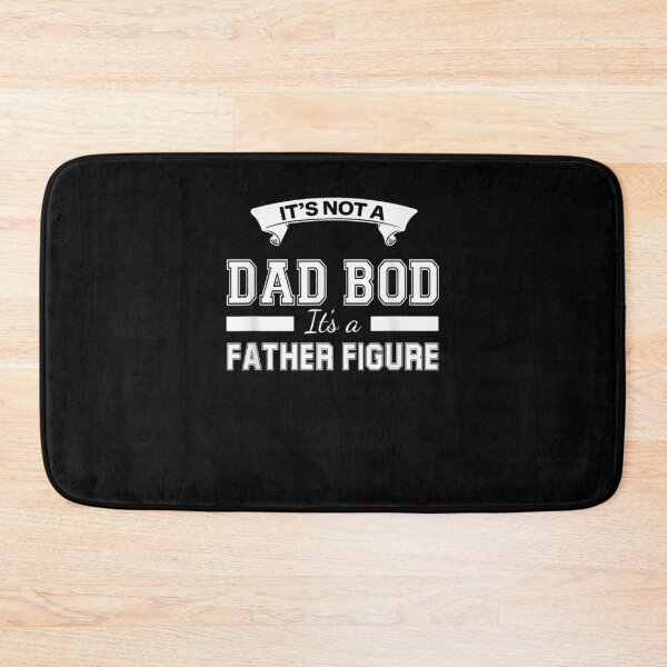 Item preview, It's Not A Dad Bod It's A Father Figure Fathers Day Funny  designed and sold by jerrie9.
