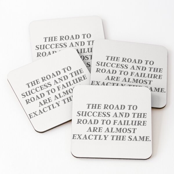 Item preview, The Road To Success And The Road To Failure Are Almost Exactly The Same | Quote, Advice designed and sold by QShore.