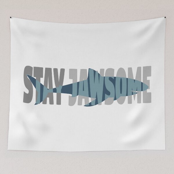 Item preview, Stay Jawsome Shark designed and sold by MadRiddleDesign.