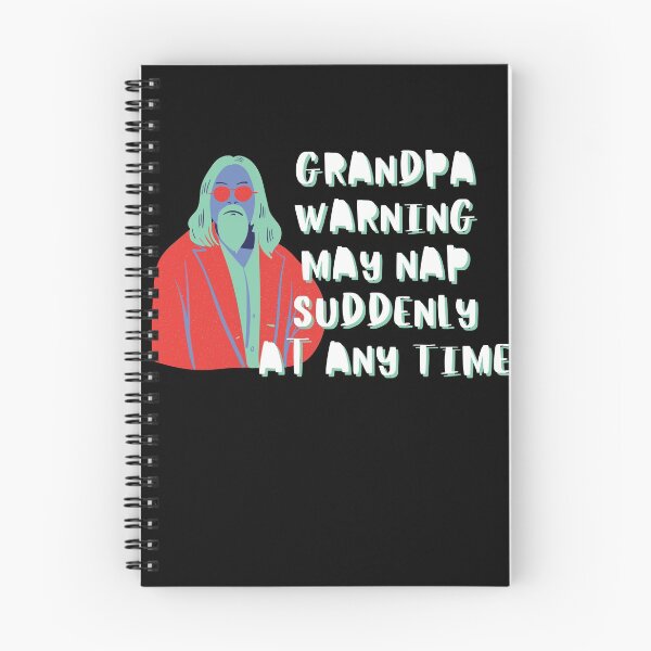 Item preview, Grandpa Warning May Nap Suddenly At Any Time designed and sold by ILLYL Creatives.