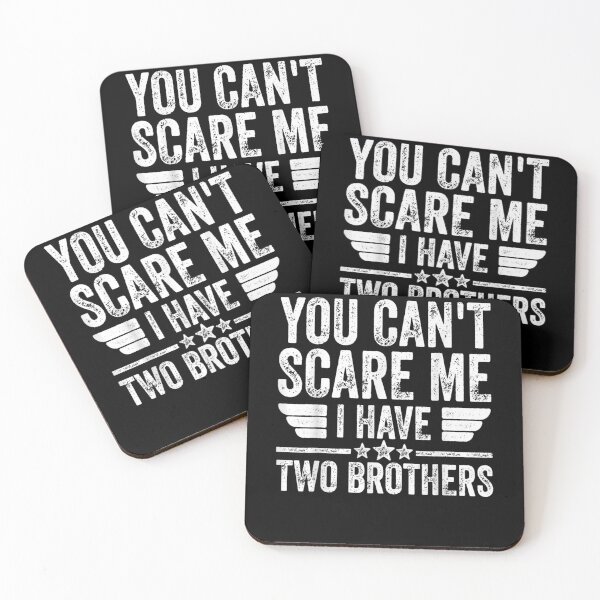Item preview, Mens You Can't Scare Me I Have Two Brothers Father's Day  designed and sold by maizreo.