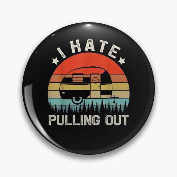 Item preview, Retro Vintage Mountains Rv Camping I Hate Pulling Out  designed and sold by anniet33.
