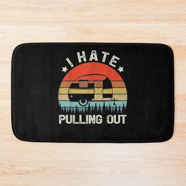 Item preview, Retro Vintage Mountains Rv Camping I Hate Pulling Out  designed and sold by anniet33.