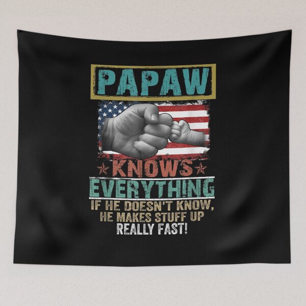 Item preview, Vintage Hand Flag Papaw Knows Everything Fathers Day Gift  designed and sold by anniet33.