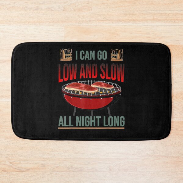 Item preview, Bbq Smoker I Can Go Low And Slow All Night Long  designed and sold by maizreo.