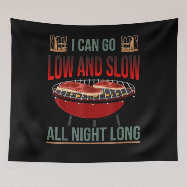 Item preview, Bbq Smoker I Can Go Low And Slow All Night Long  designed and sold by maizreo.