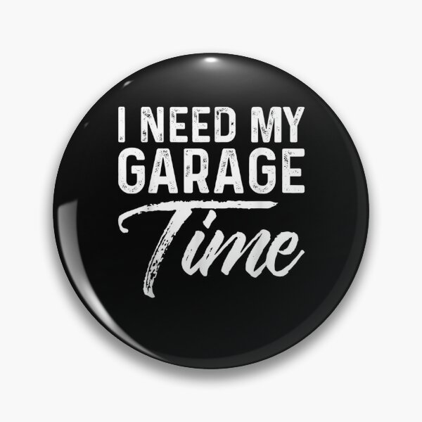 Item preview, I Need My Garage Time Funny Car Mechanic Gift  designed and sold by anniet33.