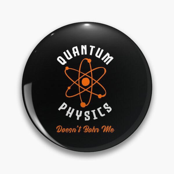 Artikelvorschau, Quantenphysik Bohrt mich nicht Quantenmechanik Lustiges Wortspiel entworfen und verkauft von ShopTheStyle.