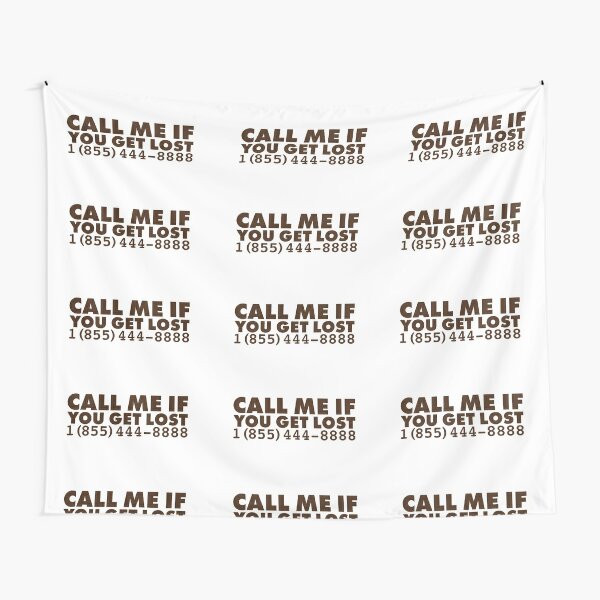 Call Me If You Get Lost Phone Number Tapestry By Haychis Redbubble