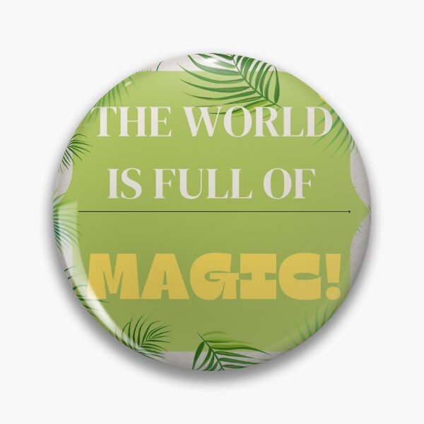 Item preview, The world is full of magic designed and sold by Craftivity.