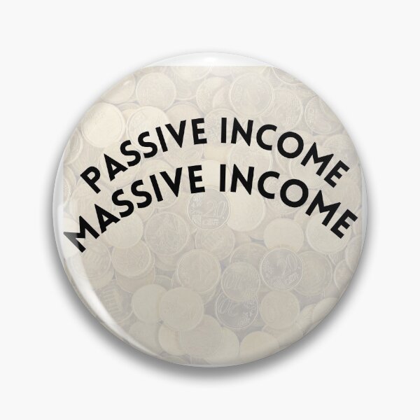 Item preview, Passive income Massive income designed and sold by willbiscool.