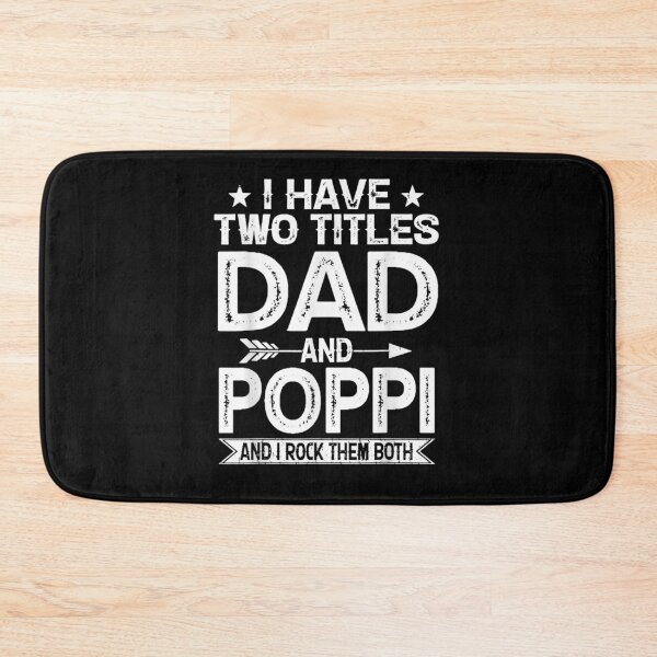 Item preview, I Have Two Titles Dad And Poppi Grandpa Father Gift  designed and sold by anniet33.