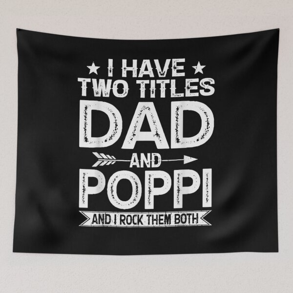 Item preview, I Have Two Titles Dad And Poppi Grandpa Father Gift  designed and sold by anniet33.