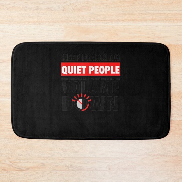 Item preview, Keep Ignoring Quiet People Volume Down Shy Sarcasm Introvert  designed and sold by anniet33.