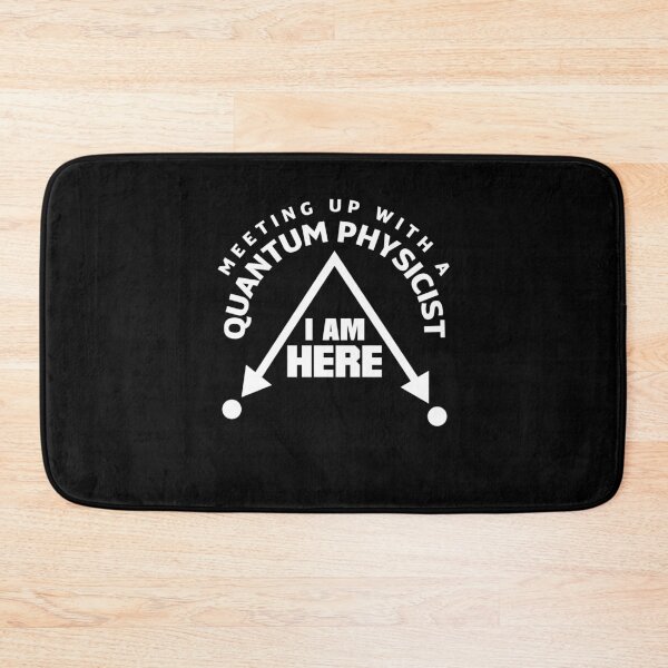 Item preview, Quantum Mechanics Quantum Physics Meetup Pun designed and sold by ShopTheStyle.