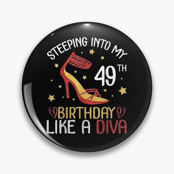 Item preview, Stepping Into My 49th Birthday Like A Diva Happy To Me Mom  designed and sold by maizreo.