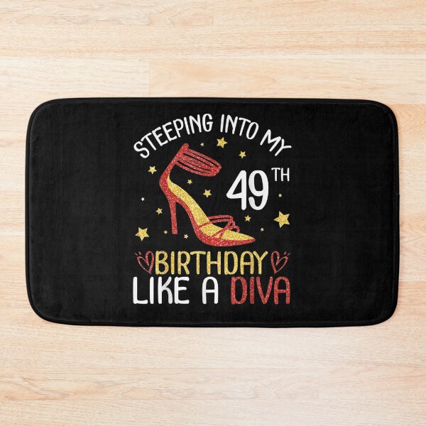 Item preview, Stepping Into My 49th Birthday Like A Diva Happy To Me Mom  designed and sold by maizreo.