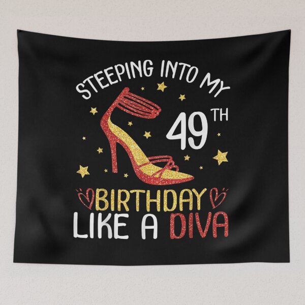 Item preview, Stepping Into My 49th Birthday Like A Diva Happy To Me Mom  designed and sold by maizreo.