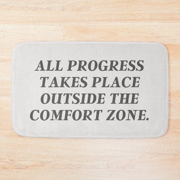 Item preview, All Progress Takes Place Outside The Comfort Zone | Advice, Quote designed and sold by QShore.