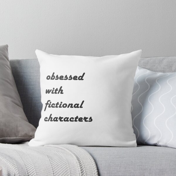 Item preview, obsessed with fictional characters designed and sold by bloomingstars.