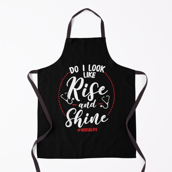 Item preview, Do I Look Like Rise And Shine Nurselife Funny Nurse designed and sold by anniet33.