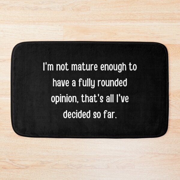 Item preview, I am not mature enough- James Acaster designed and sold by tiredandbored.