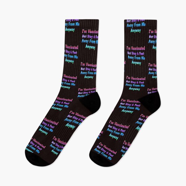 Item preview, I'm Vaccinated But Stay 6 Feet Away From Me Anyway Design designed and sold by Angela Mello.