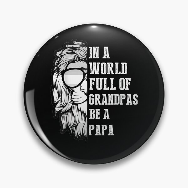 Item preview, In A World Full Of Grandpas Be A Papa Grandpa Lion Vintage  designed and sold by maizreo.